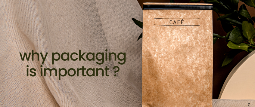 Packaging – Top 7 Reasons Why It Matters