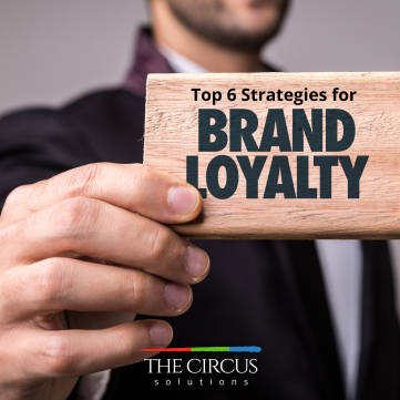 Top 6 Strategies for Brand Loyalty