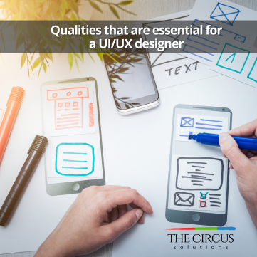 Qualities that are essential for a UI/UX designer