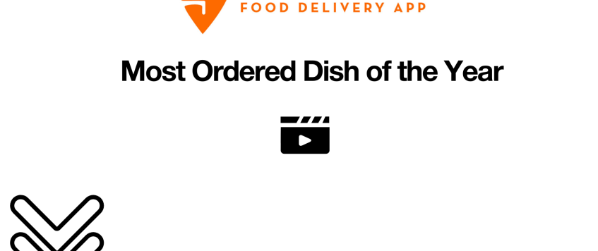 Most Ordered Dish of the Year 2022 by Swiggy