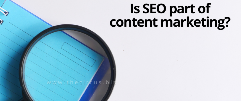 Is SEO part of content marketing?