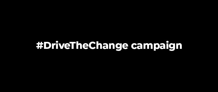 #DriveTheChange campaign and Women’s Day campaign